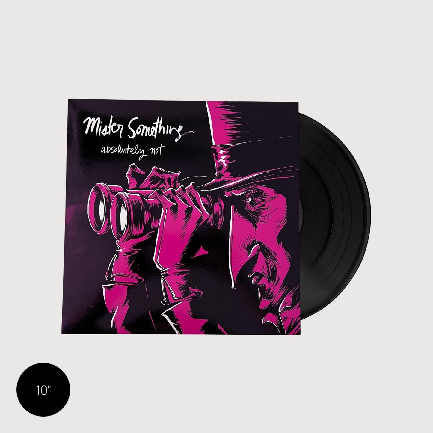 Absolutely Not: Mister Something 10" Vinyl