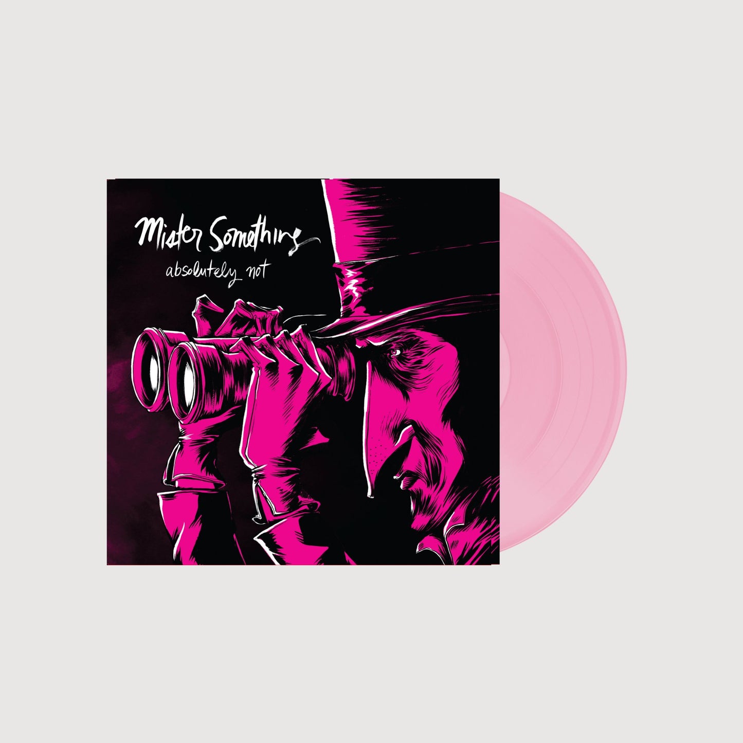 Absolutely Not: Mister Something 10" Vinyl