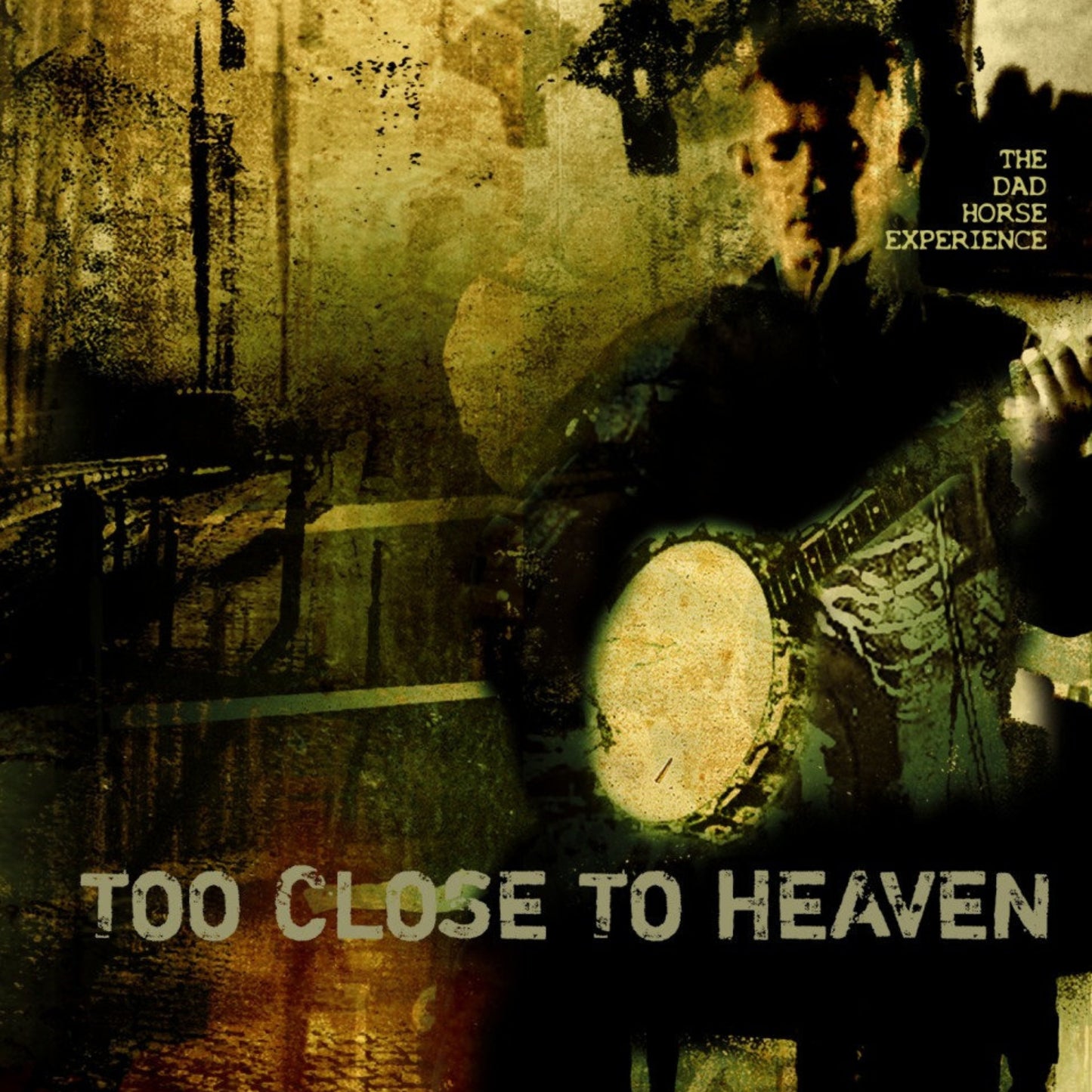 The Dad Horse Experience: Too Close To Heaven Vinyl or CD