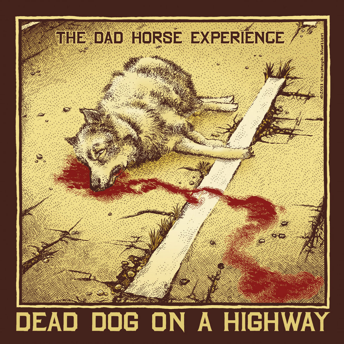 The Dad Horse Experience: Dead Dog On A Highway CD