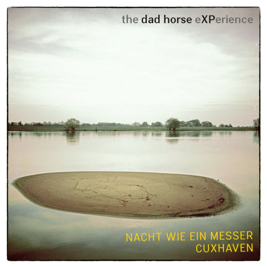 The Dad Horse Experience: Nacht wie ein Messer / Cuxhaven 10"
