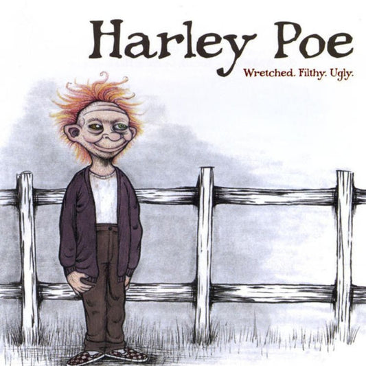 Harley Poe: Wretched. Filthy. Ugly. CD 2020 Reissue