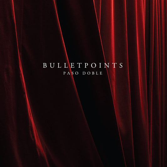 Bullet Points: Paso Doble LP