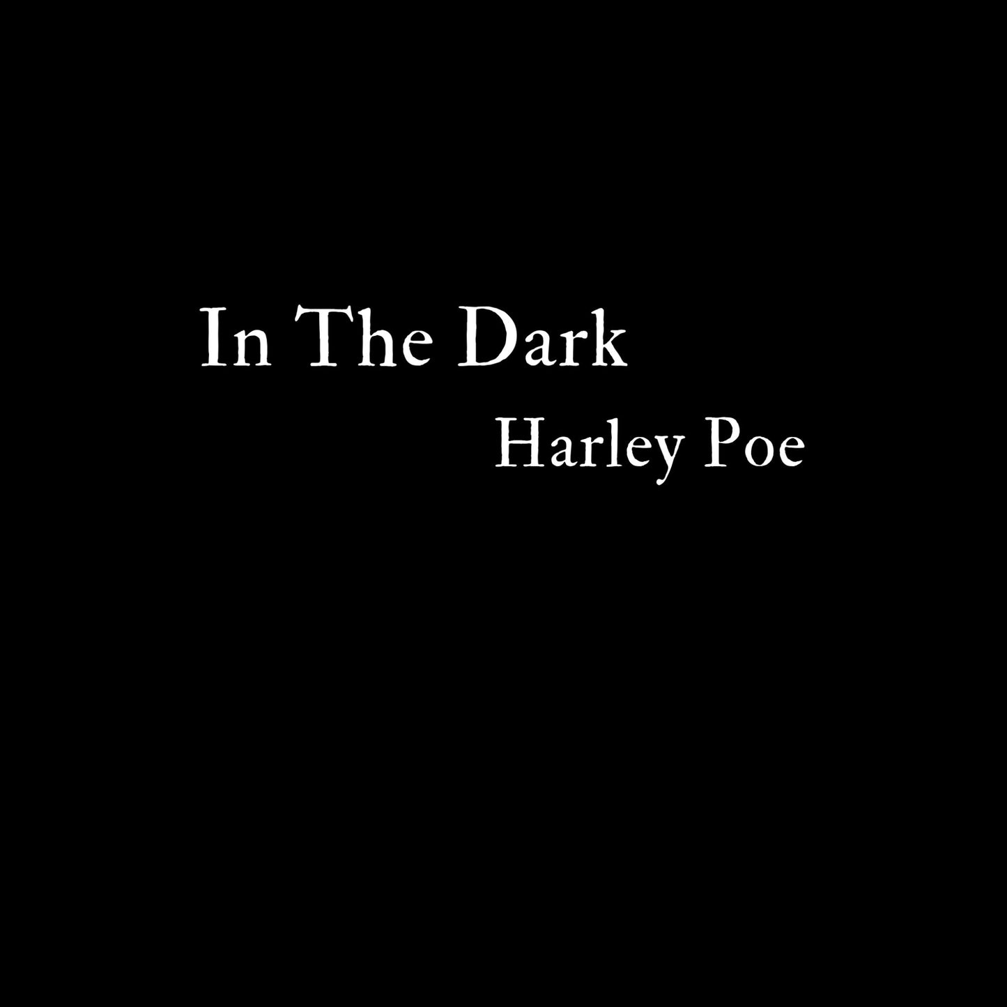 Harley Poe In The Dark: Or, B Movie Trash Double LP / Art Book + CD