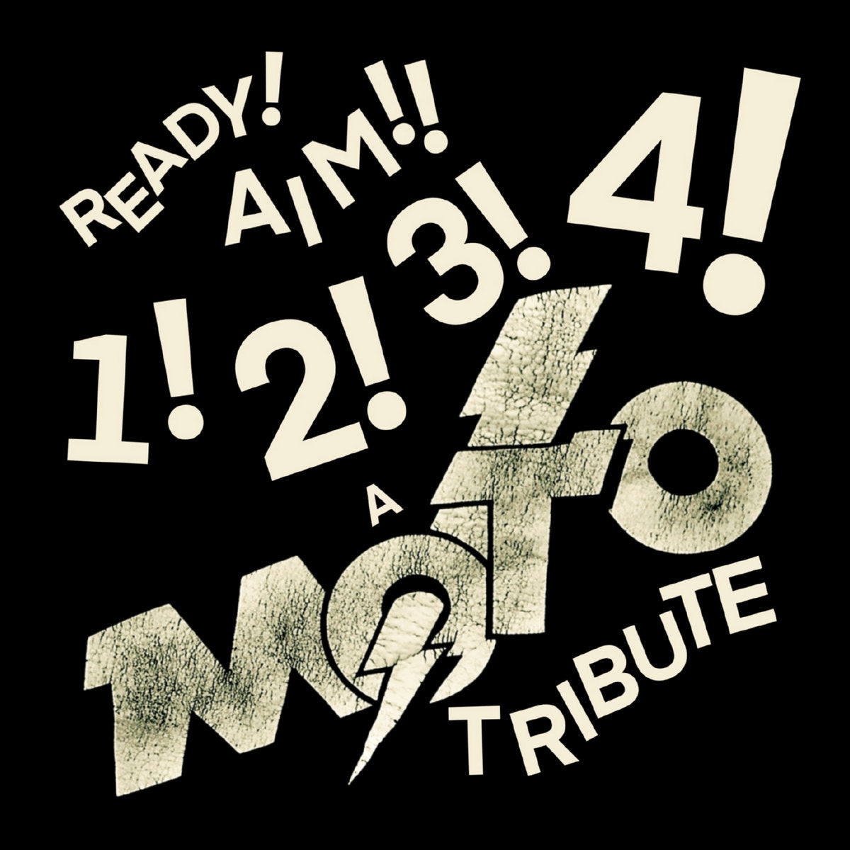 Ready! Aim!! 1! 2! 3! 4! A Tribute to M.O.T.O.