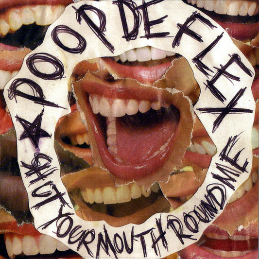 Poopdeflex: Shut Your Mouth Round Me CD