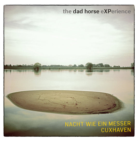 The Dad Horse Experience: Nacht wie ein Messer / Cuxhaven 10"